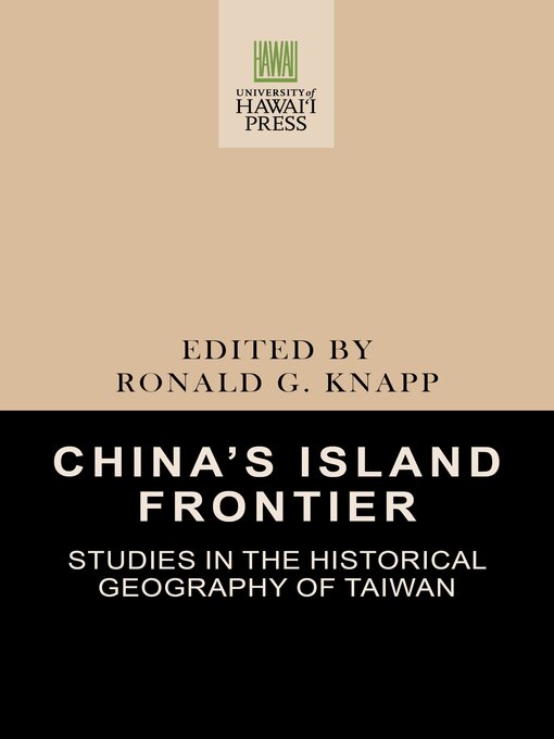 Title details for China's Island Frontier by Ronald G. Knapp - Available